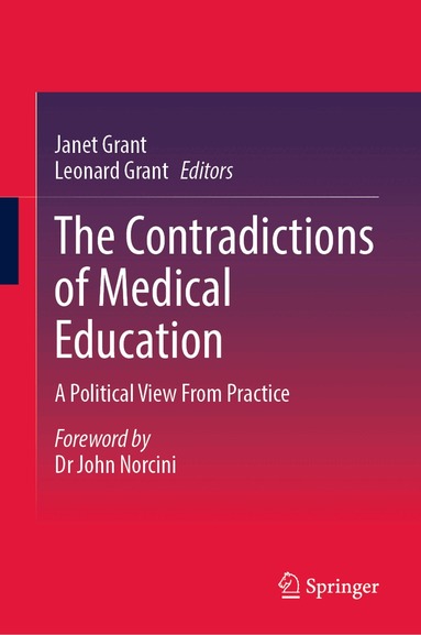 Janet Grant, Leonard Grant - Contradictions of Medical Education, Inbunden