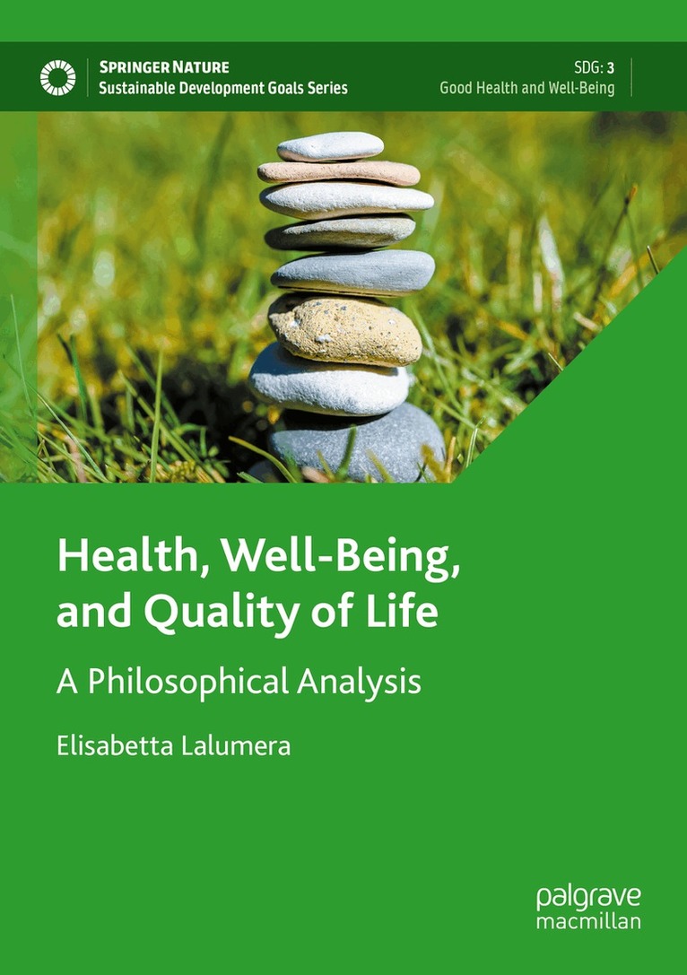 Elisabetta Lalumera - Health, Well-Being, and Quality of Life, Häftad