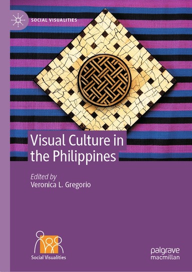 Veronica L. Gregorio - Visual Culture in the Philippines, Inbunden