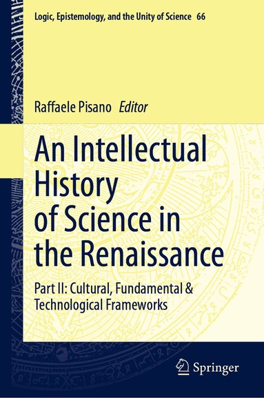 Raffaele Pisano - Intellectual History of Science in the Renaissance, Inbunden