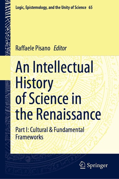 Raffaele Pisano - Intellectual History of Science in the Renaissance, Inbunden
