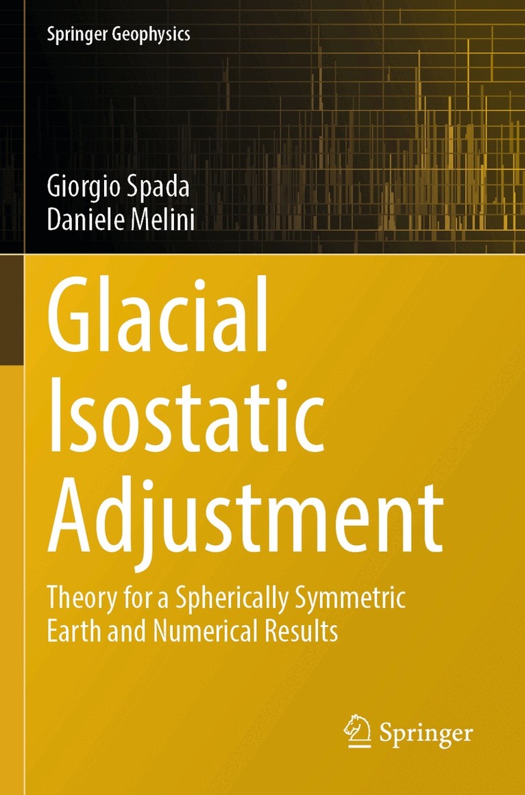 Giorgio Spada, Daniele Melini - Glacial Isostatic Adjustment, Häftad. Tillgänglighet: Lägg i varukorg