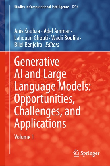 Anis Koubaa, Adel Ammar, Lahouari Ghouti, Wadii Boulila, Bilel Benjdira - Generative AI and Large Language Models: Opportunities, Challenges, and Applications, Inbunden
