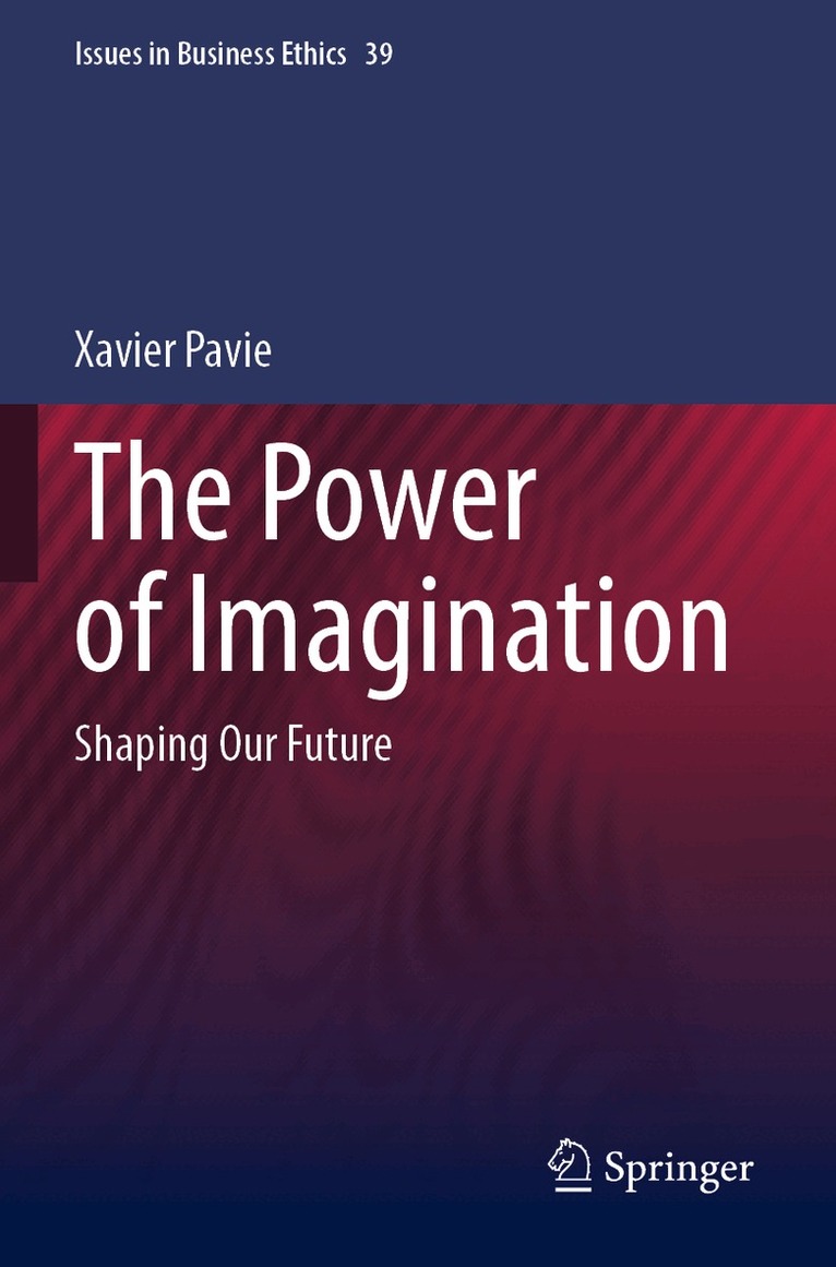 Xavier Pavie - Power of Imagination, Häftad. Tillgänglighet: Lägg i varukorg