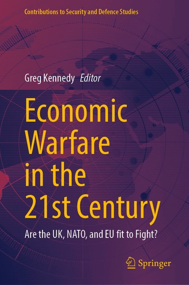 Greg Kennedy - Economic Warfare in the 21st Century, Inbunden