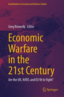 Economic Warfare in the 21st Century 1