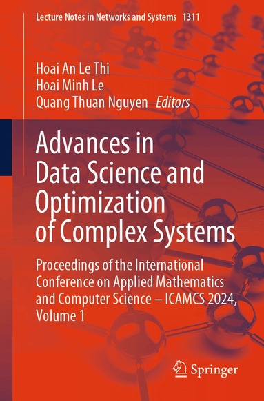 Hoai An Le Thi, Hoai Minh Le, Quang Thuan Nguyen - Advances in Data Science and Optimization of Complex Systems, Häftad