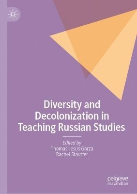 bokomslag Diversity and Decolonization in Teaching Russian Studies