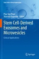 Phuc Van Pham, Sharmila Fagoonee - Stem Cell-Derived Exosomes and Microvesicles, Häftad