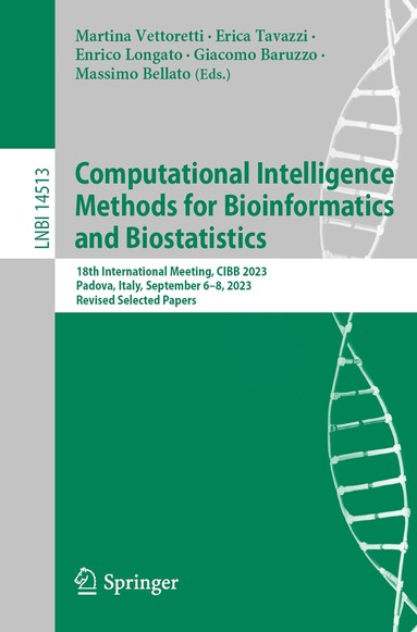 Martina Vettoretti, Erica Tavazzi, Enrico Longato, Giacomo Baruzzo, Massimo Bellato - Computational Intelligence Methods for Bioinformatics and Biostatistics, Häftad