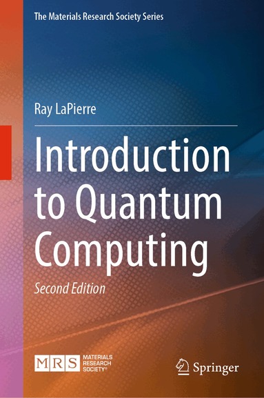 Ray LaPierre - Introduction to Quantum Computing, Inbunden