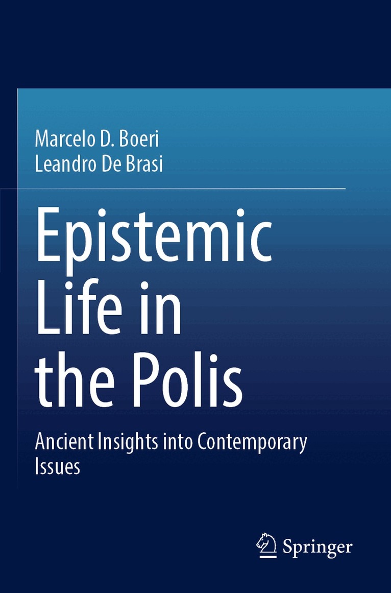 Marcelo D. Boeri, Leandro De Brasi - Epistemic Life in the Polis, Häftad