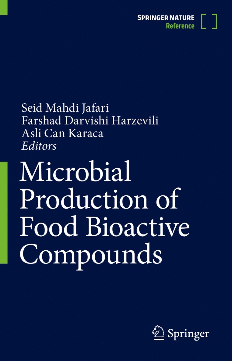 Seid Mahdi Jafari, Farshad Darvishi Harzevili, Asli Can Karaca - Microbial Production of Food Bioactive Compounds, Inbunden