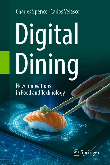 Charles Spence, Carlos Velasco - Digital Dining, Inbunden