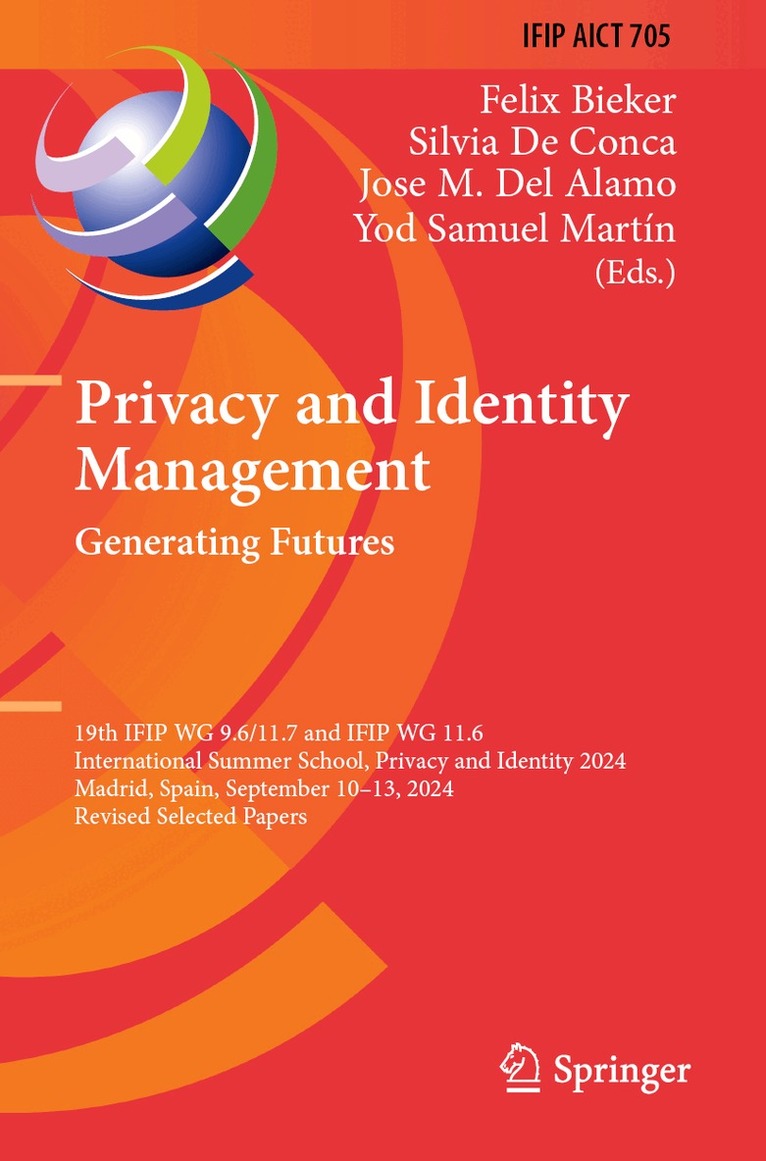 Felix Bieker, Silvia De Conca, Jose M. Del Alamo, Yod Samuel Martín - Privacy and Identity Management. Generating Futures, Häftad