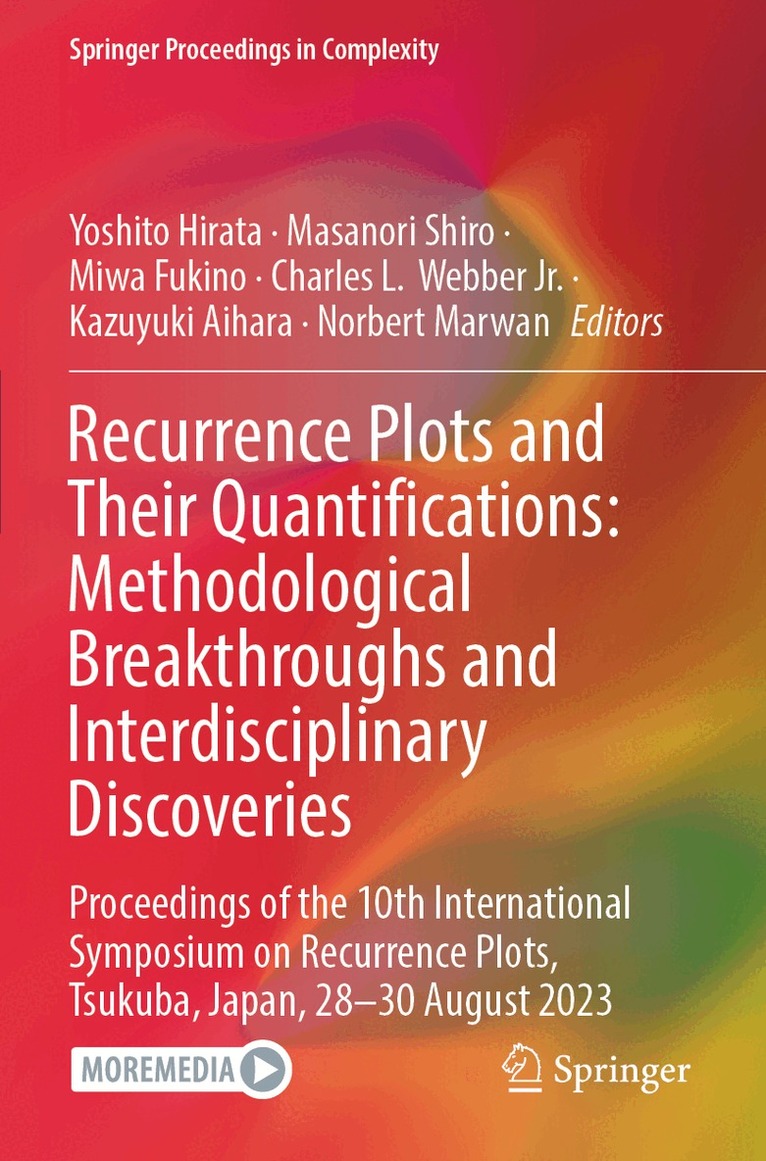 Yoshito Hirata, Masanori Shiro, Miwa Fukino, Charles L. Webber Jr., Kazuyuki Aihara, Norbert Marwan - Recurrence Plots and Their Quantifications: Methodological Breakthroughs and Interdisciplinary Discoveries, Häftad