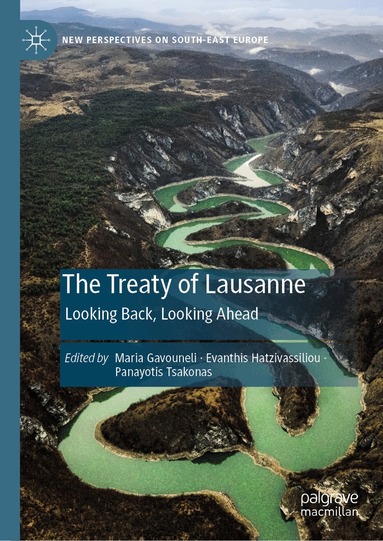 Maria Gavouneli, Evanthis Hatzivassiliou, Panayotis Tsakonas - Treaty of Lausanne, Inbunden
