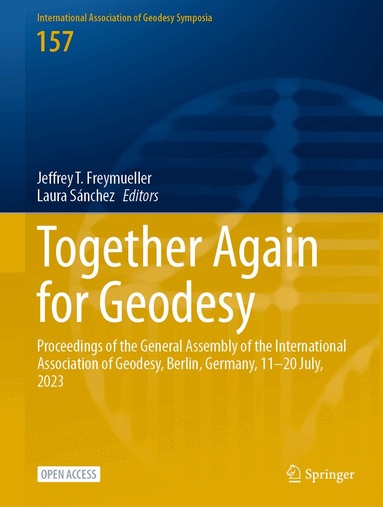 Jeffrey T. Freymueller, Laura Sánchez - Together Again for Geodesy, Inbunden
