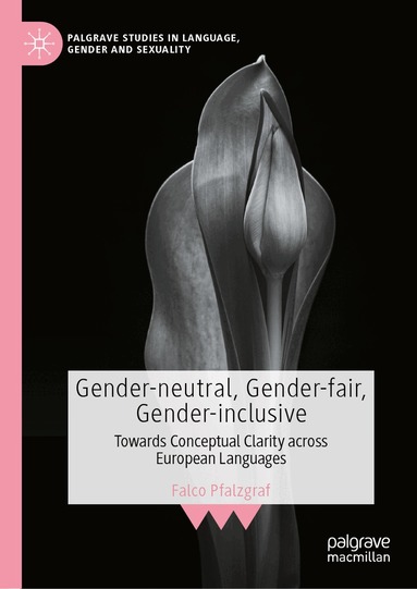 Falco Pfalzgraf - Gender-neutral, Gender-fair, Gender-inclusive, Inbunden