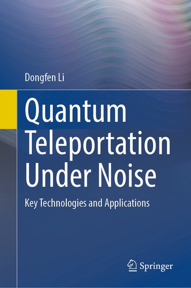 bokomslag Quantum Teleportation Under Noise