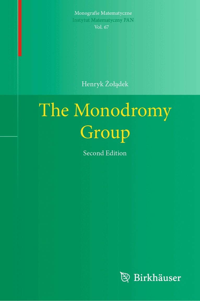 Henryk Żołądek - Monodromy Group, Häftad