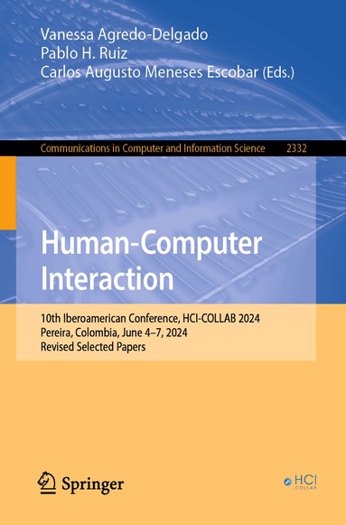 Vanessa Agredo-Delgado, Pablo H. Ruiz, Carlos Augusto Meneses Escobar - Human-Computer Interaction, Häftad