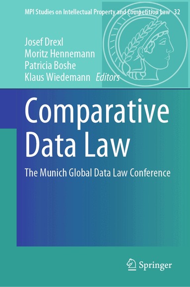 Josef Drexl, Moritz Hennemann, Patricia Boshe, Klaus Wiedemann - Comparative Data Law, Inbunden