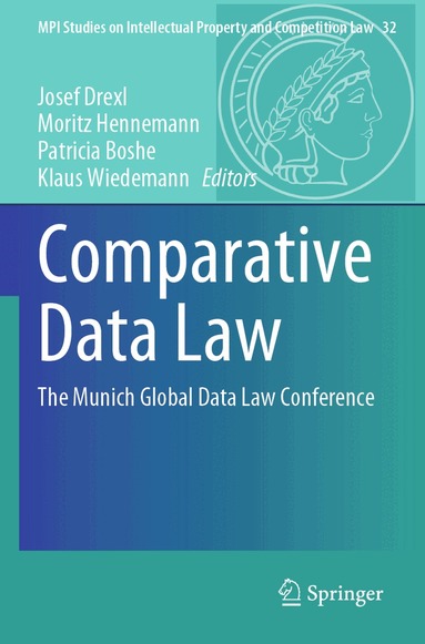 Josef Drexl, Moritz Hennemann, Patricia Boshe, Klaus Wiedemann - Comparative Data Law, Häftad