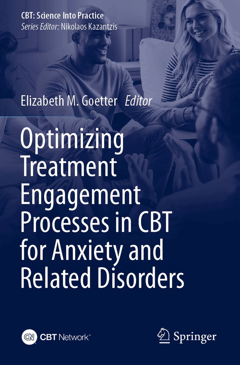 Elizabeth M. Goetter - Optimizing Treatment Engagement Processes in CBT for Anxiety and Related Disorders, Häftad. Tillgänglighet: Lägg i varukorg