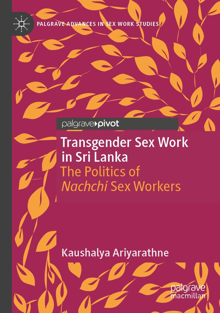 Kaushalya Ariyarathne - Transgender Sex Work in Sri Lanka, Häftad. Tillgänglighet: Lägg i varukorg