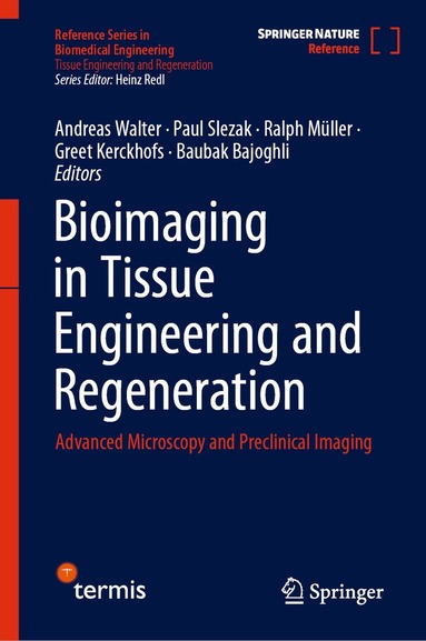 Andreas Walter, Paul Slezak, Ralph Müller, Greet Kerckhofs, Baubak Bajoghli - Bioimaging in Tissue Engineering and Regeneration, Inbunden
