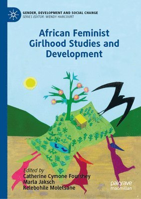 bokomslag African Feminist Girlhood Studies and Development