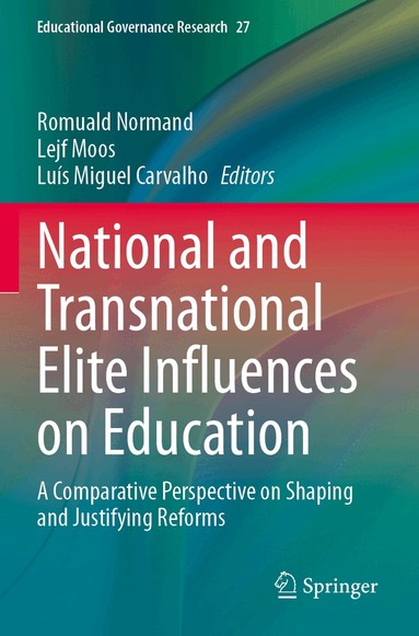 Romuald Normand, Lejf Moos, Luís Miguel Carvalho - National and Transnational Elite Influences on Education, Häftad