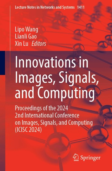 Lipo Wang, Lianli Gao, Xin Lu - Innovations in Images, Signals, and Computing, Häftad