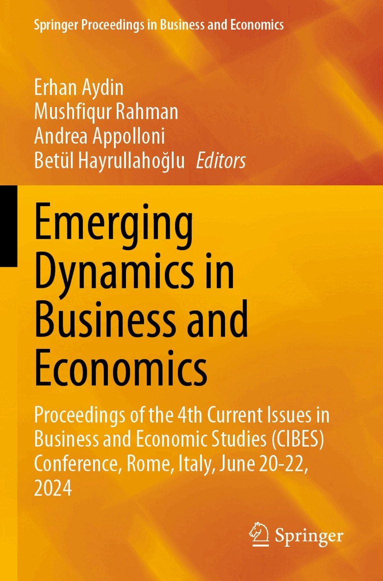 Erhan Aydin, Mushfiqur Rahman, Andrea Appolloni, Betül Hayrullahoğlu - Emerging Dynamics in Business and Economics, Häftad