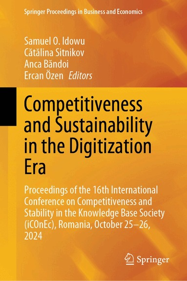 Samuel O. Idowu, Cătălina Sitnikov, Anca Băndoi, Ercan Özen - Competitiveness and Sustainability in the Digitization Era, Inbunden