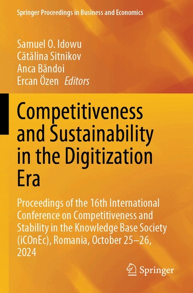 Samuel O. Idowu, Cătălina Sitnikov, Anca Băndoi, Ercan Özen - Competitiveness and Sustainability in the Digitization Era, Häftad