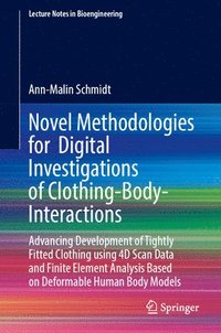 bokomslag Novel Methodologies for  Digital Investigations of Clothing-Body-Interactions
