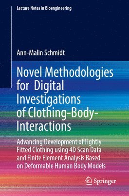 bokomslag Novel Methodologies for  Digital Investigations of Clothing-Body-Interactions