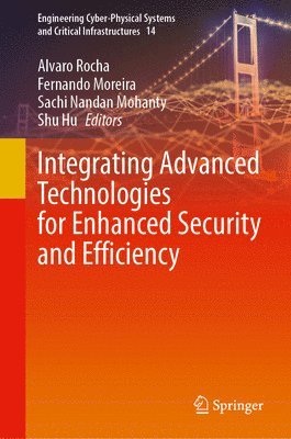 bokomslag Integrating Advanced Technologies for Enhanced Security and Efficiency