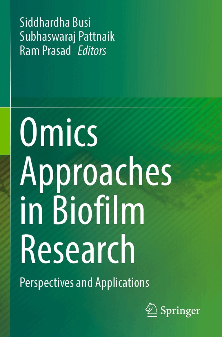 Siddhardha Busi, Subhaswaraj Pattnaik, Ram Prasad - Omics Approaches in Biofilm Research, Häftad. Tillgänglighet: Lägg i varukorg