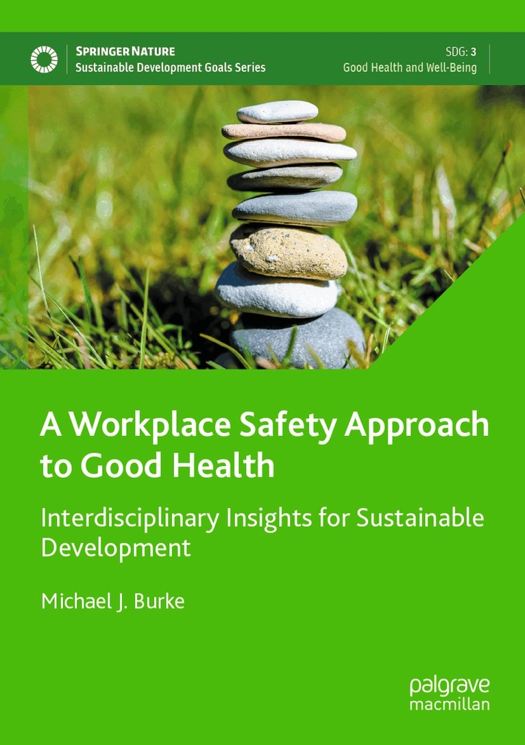 Michael J. Burke - Workplace Safety Approach to Good Health, Häftad. Tillgänglighet: Lägg i varukorg