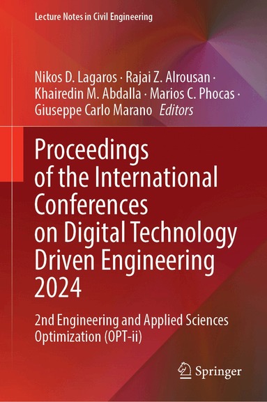 Nikos D. Lagaros, Rajai Z. Alrousan, Khairedin M. Abdalla, Marios C. Phocas, Giuseppe Carlo Marano - Proceedings of the International Conferences on Digital Technology Driven Engineering 2024, Inbunden