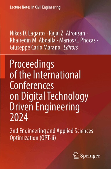 Nikos D. Lagaros, Rajai Z. Alrousan, Khairedin M. Abdalla, Marios C. Phocas, Giuseppe Carlo Marano - Proceedings of the International Conferences on Digital Technology Driven Engineering 2024, Häftad