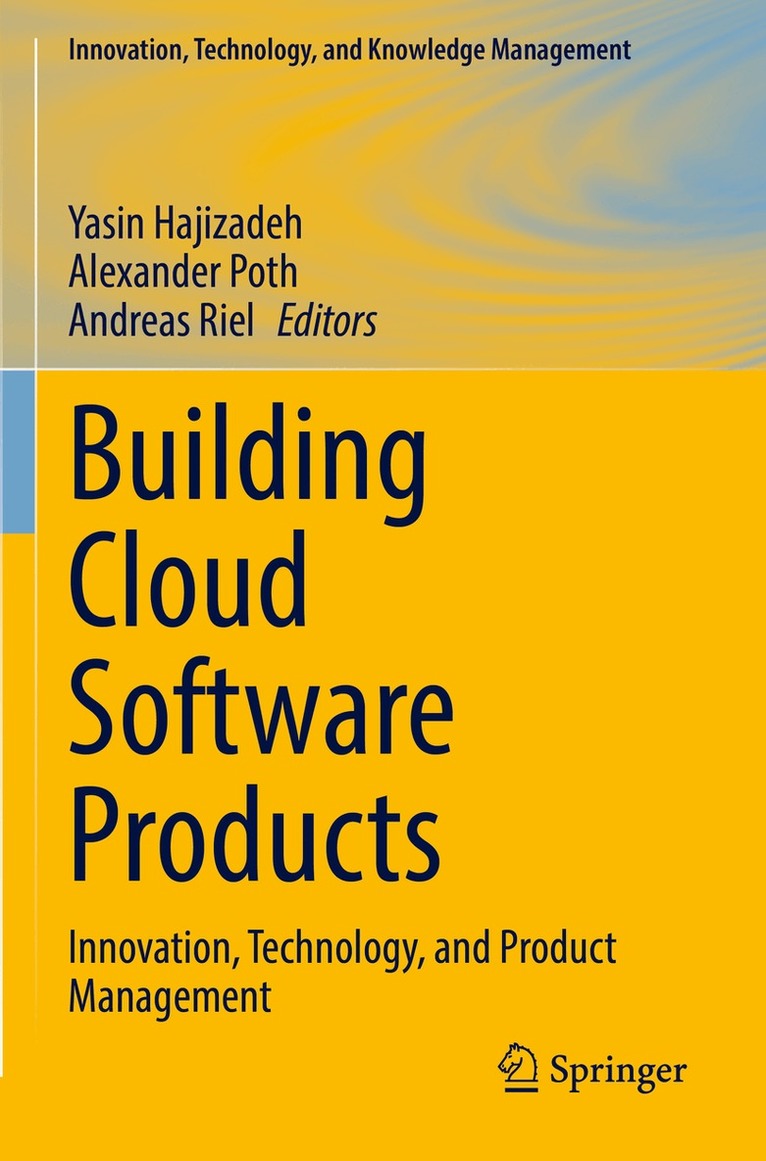 Yasin Hajizadeh, Alexander Poth, Andreas Riel - Building Cloud Software Products, Häftad
