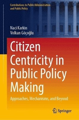 bokomslag Citizen Centricity in Public Policy Making