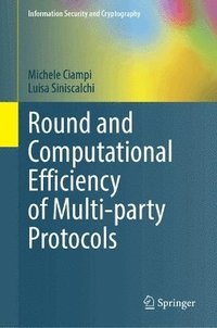bokomslag Round and Computational Efficiency of Multi-party Protocols