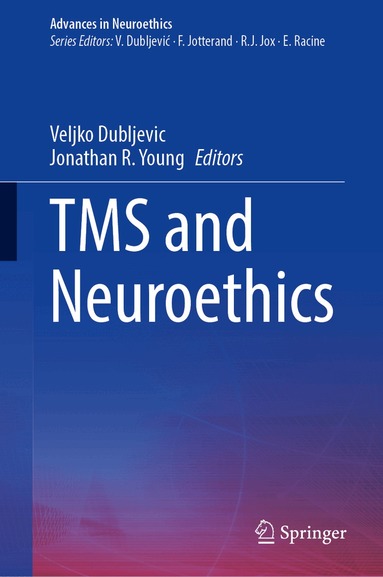 Veljko Dubljević, Jonathan R. Young - TMS and Neuroethics, Inbunden