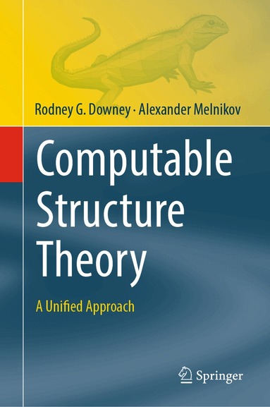 Rodney G. Downey, Alexander Melnikov - Computable Structure Theory, Inbunden