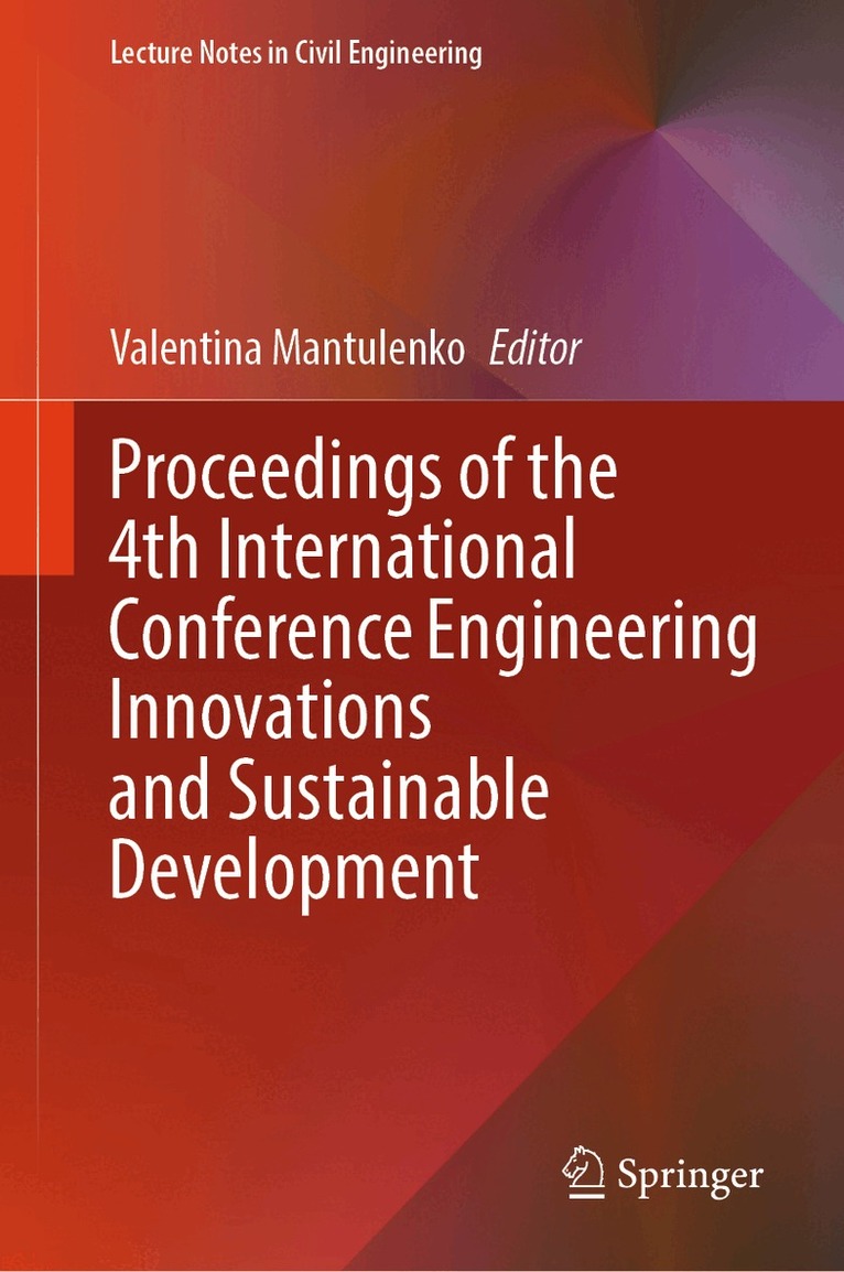 Valentina Mantulenko - Proceedings of the 4th International Conference Engineering Innovations and Sustainable Development, Inbunden. Tillgänglighet: Lägg i varukorg